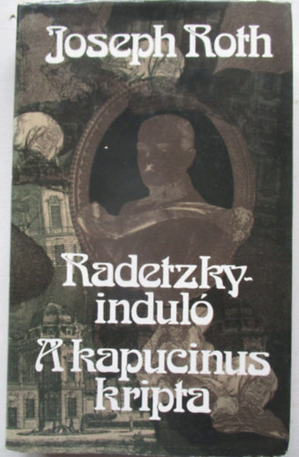 Joseph Roth - Radetzky-indul, A kapucinus kripta