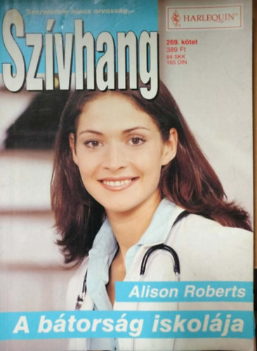 Alison Roberts - Sz�vhang 269. k�tet - A b�tors�g iskol�ja