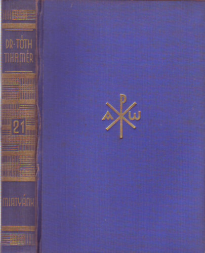 Dr. Tóth Tihamér - Miatyánk