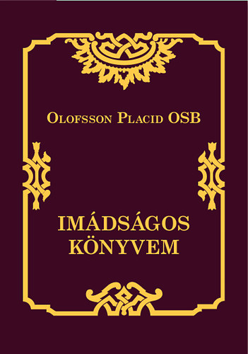 Dr. Placid, Olofsson - Im�ds�gos k�nyvem