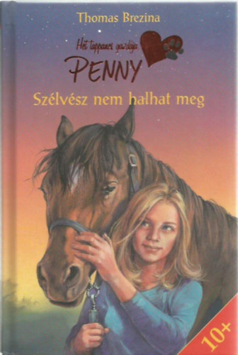 Thomas Brezina - Szlvsz nem halhat meg (Ht tappancs gazdja, Penny - 2. ktet)
