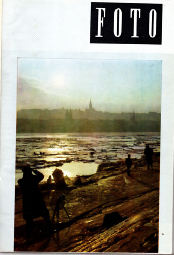 Bence Pl (szerk.) - Foto 1967. XIV.  ( 1-12. sz. teljes vfolyam egybektve )