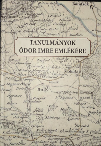 Gynti Istvn, Kult Lszl - Gynti Istvn s Kult Lszl (szerkesztk) - Tanulmnyok dor Imre emlkre