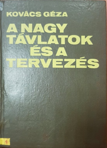 Kovcs Gza - A nagy tvlatok s a tervezs