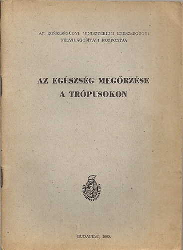 Dr. Makara György - Az egészség megőrzése a trópusokon