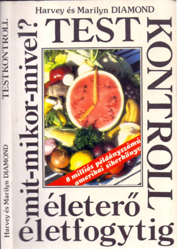 Marilyn Diamond, Diamond, Harvey - Testkontroll életerő életfogytig