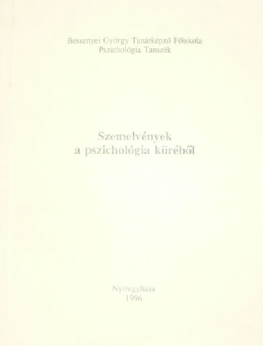 Dr. Hadhzy Jen - Dr. Kerekes Imrn (szerk.) - Szemelvnyek a pszicholgia krbl