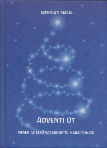Szentk�ti M�rta - Adventi �t