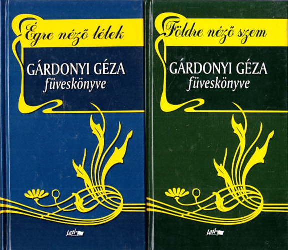 G�rdonyi G�za - G�rdonyi G�za f�vesk�nyve 1-2. ( �gre n�z� l�lek + F�ldre n�z� szem)