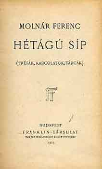 Molnár Ferenc - Hétágú síp (tréfák, karcolatok, tárcák)