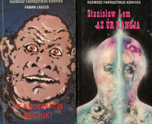 Fbin Lszl, Stanislaw Lem, Lengyel Pter - 4 db kozmosz fantasztikus knyvek: Harmadik tipus tallkozsok, Ogg msodik bolygja, Az r hangja, Itt a bobkat is meglik?