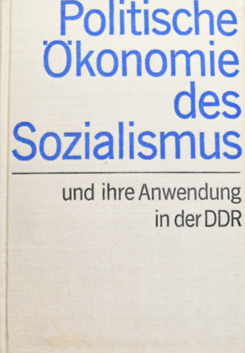 Politische Ökonomie des Sozialismus und ihre Anwendung in der DDR