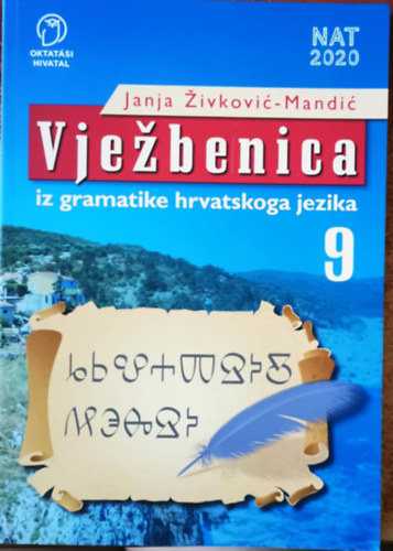 Janja ®ivković-Mandić - Vjeľbenica iz gramatike hrvatskoga jezika za 9.