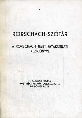 Popper Pter (szerk.) - Rorschach-sztr: A Rorschach teszt gyakorlati kziknyve