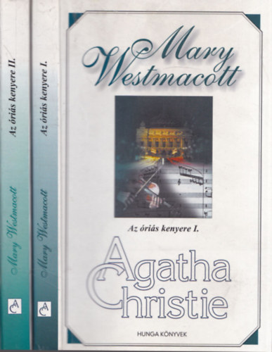 A. (Mary Westmacott) Christie - Az ris kenyere I-II.