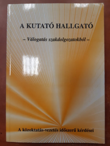 A kutat hallgat -Vlogats szakdolgozatokbl-