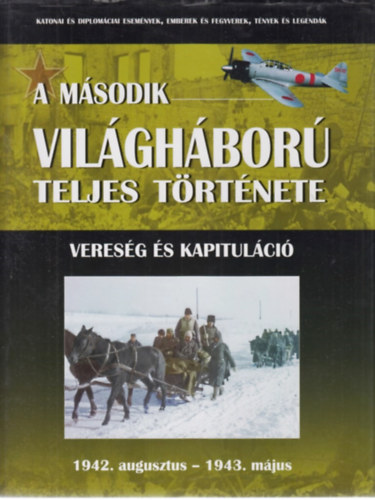 A msodik vilghbor teljes trtnete 5. - Veresg s kapitulci