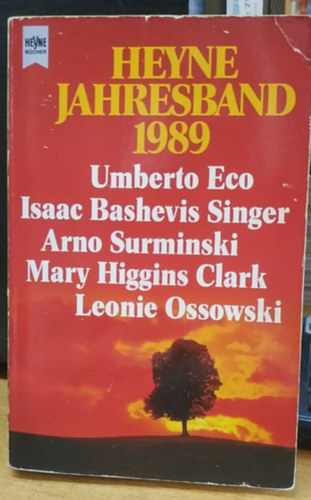 Eco Umberto, Arno Surminski, Leonie Ossowski, s msok - Heyne Jahresband 1989 - (Heyne Bcher)