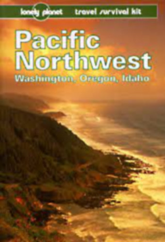 Bill McRae, Judy Jewell - Pacific Northwest (Lonely Planet) Washington, Oregon, Idaho