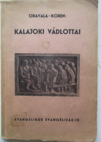 Oravala- Koren - Kalajoki vdlottai (Rszlet az szaki breds trtnetbl)
