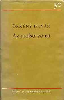 �rk�ny Istv�n - Az utols� vonat