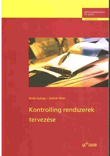 Boda Gyrgy; Szlvik Pter - Kontrolling rendszerek tervezse