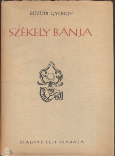 Bzdi Gyrgy - Szkely bnja