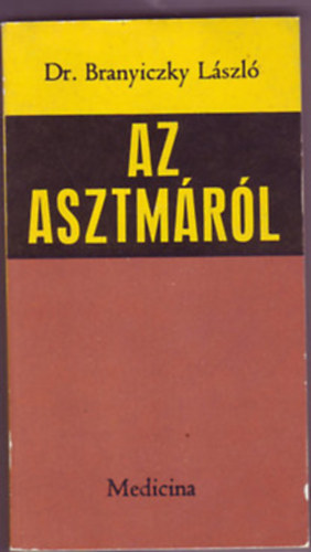 Dr. Branyiczky László - Az asztmáról