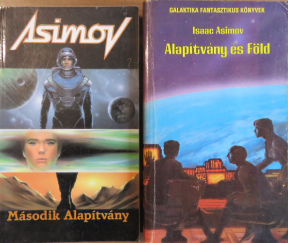 Isaac Asimov - Alap�tv�ny �s F�ld + M�sodik Alap�tv�ny (2 db)