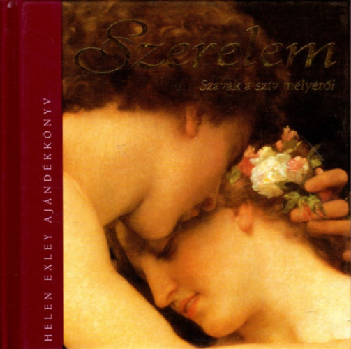 Szerelem (szavak a sz�v m�ly�r�l) - Helen Exley aj�nd�kk�nyv