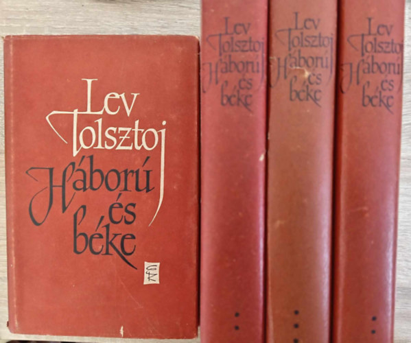Lev Tolsztoj, ??? ???????, Makai Imre (ford.) - H�bor� �s b�ke 1-4. (????? ? ???) - Teljes m� 4 k�tetben;  Makai Imre ford�t�s�ban; Egyedi term�kfot�!