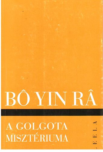 Bo Yin Ra - A Golgota misztériuma
