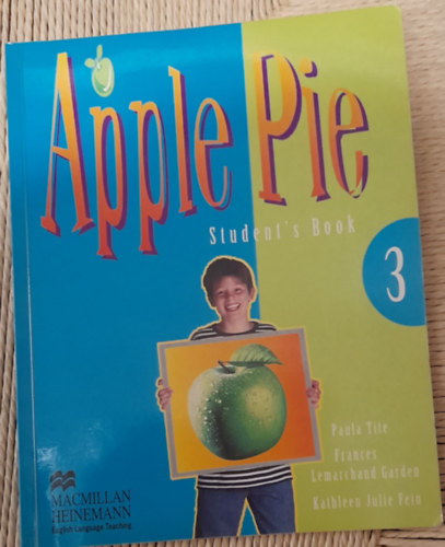 Frances Lemarchand, Kathleen Juli� Fein - Apple Pie Student's Book 3