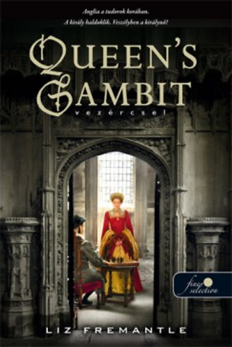 Liz Fremantle - Queen's Gambit - Vezrcsel