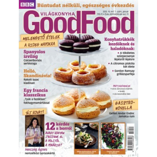 BBC GoodFood Világkonyha Magazin IV. évfolyam, 1. szám