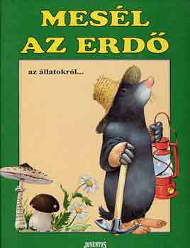 Tony Wolf - Mesl az erd az llatokrl...