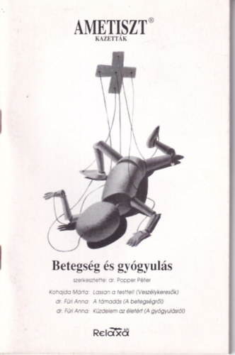 Popper Pter (szerk.) - Betegsg s gygyuls
