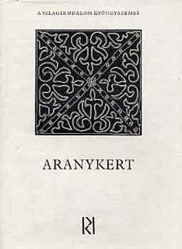 Kpes Gza (szerk.) - Aranykert