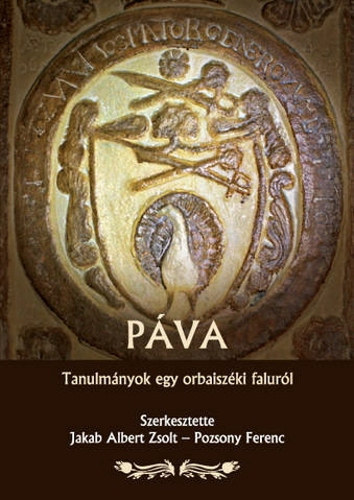 P�va - Tanulm�nyok egy orbaisz�ki falur�l