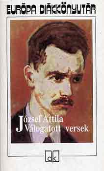 J�zsef Attila - V�logatott versek - J�zsef Attila - Eur�pa di�kk�nyvt�r