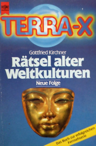 Peter Baumann, Gottfried Kirchner - Rtsel alter Weltkulturen - Terra-X