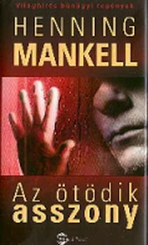 Henning Mankell - Az tdik asszony