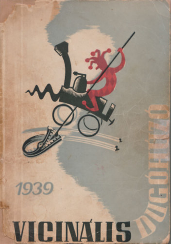 Pv Elemr (szerk.) - Vicinlis dughz 1939
