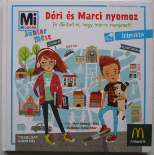 Mn-Vrhegyi Rka - Dri s Marci nyomoz - Te dntsd el, hogy merre menjek!