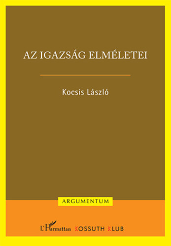 Kocsis László - Az igazság elméletei