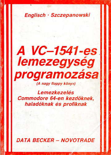 Szczepanowski - A VC-1541-es lemezegység programozása