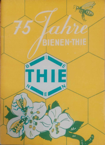75 Jahre Bienen Thie