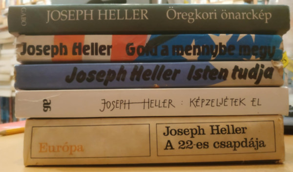Joseph Heller - 5 db Joseph Heller: regkori narckp + Gold a mennybe megy + Isten tudja + Kpzeljtek el + A 22-es csapdja