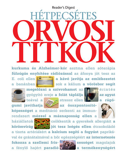 Kakuk gnes (szerk.), Wber Krisztina (szerk.), smny Lilla (szerk.) - Htpecstes orvosi titkok - A testi egszsg titkai, a rossz szoksok lekzdse
