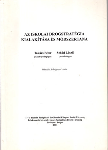 Takcs Pter-Schd Lszl - Az iskolai drogstratgia kialaktsa s mdszertana